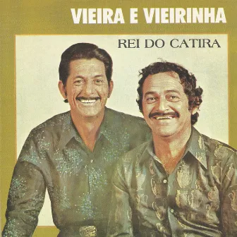 Rei do catira by Vieira & Vieirinha