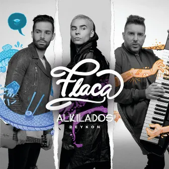 Flaca by Alkilados