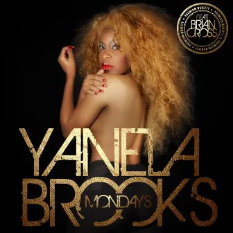 Mondays by Yanela Brooks