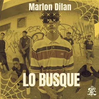 Lo Busque by Marlon Dilan