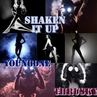 Shakin it up by Thrusky