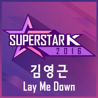 Lay Me Down (From 