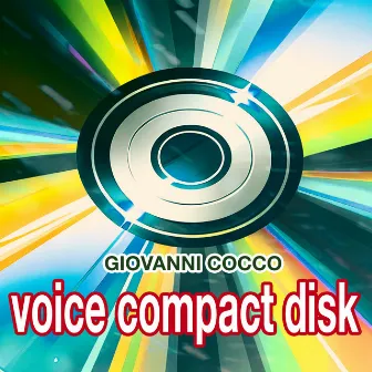 VOICE COMPACT DISK by Giovanni Cocco