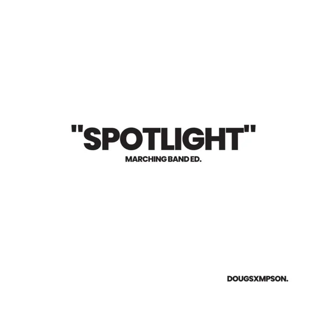 Spotlight - Marching Band Ed.