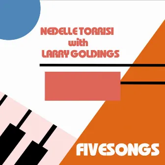 Five Songs by Nedelle Torrisi