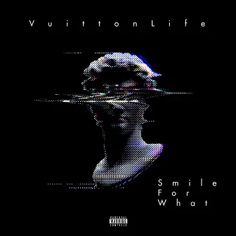 Smile For What by VuittonLife