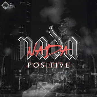 Nada by POSITIVE