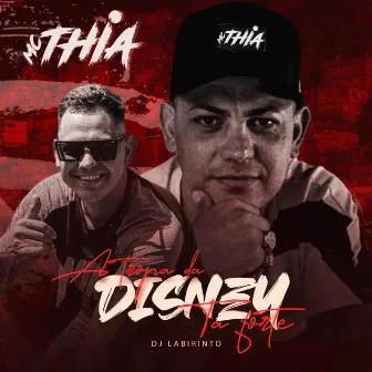 A Tropa da Disney Ta Forte by MC Thia