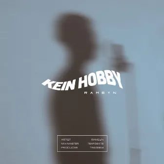 Kein Hobby by Rameyn