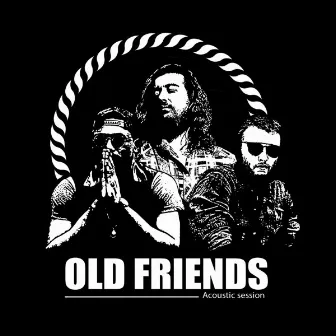 Old Friends Acoustic Session (Live) by Old Friends