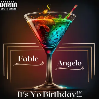 It's Yo Birthday by Fable Angelo