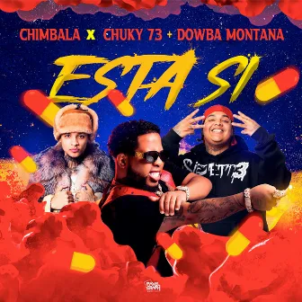 Esta Si by Chimbala