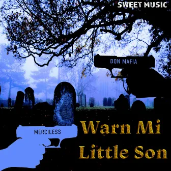 Warn Mi Son by Mafia