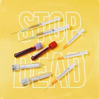 STOP DEAD by Cam Rostami