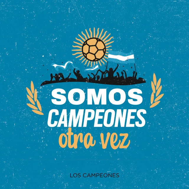 Somos Campeones Otra Vez