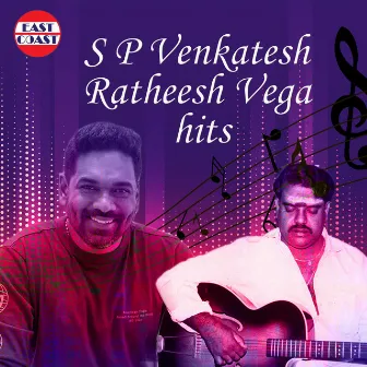 S P Venkatesh Ratheesh Vega Hits by Ratheesh Vega