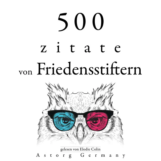 Kapitel 5.3 - 500 Zitate von Friedensstiftern