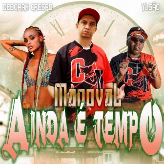 Ainda É Tempo by Ylsão Negredo