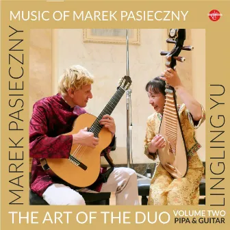 The Art of the Duo, Vol. 2 (Pipa & Guitar) by Lingling Yu