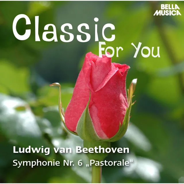 Classic for You: Beethoven: Symphonie Op. 68, Klaviersonate Op. 57