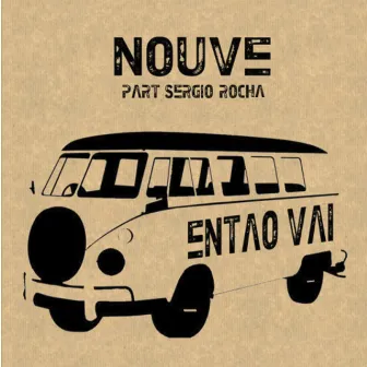 Então Vai by Nouve