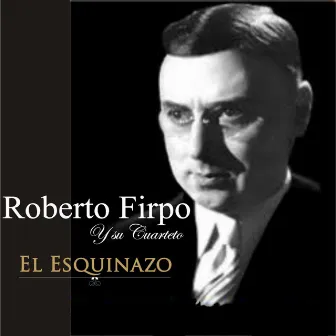 El Esquinazo by Roberto Firpo