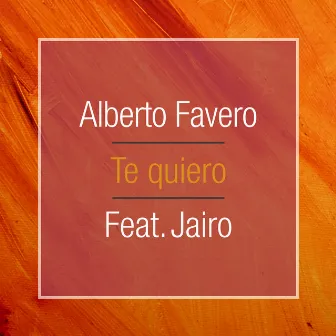 Te Quiero by Alberto Favero