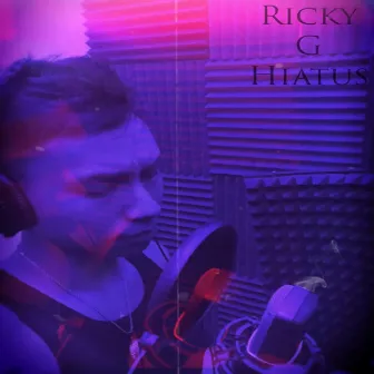 Hiatus by Ricky G