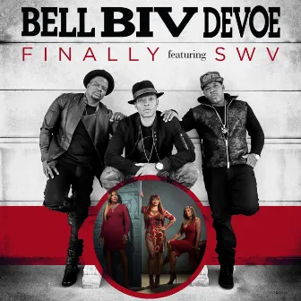 Finally (feat. SWV) by Bell Biv DeVoe