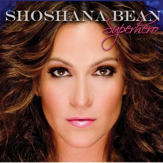 Superhero by Shoshana Bean