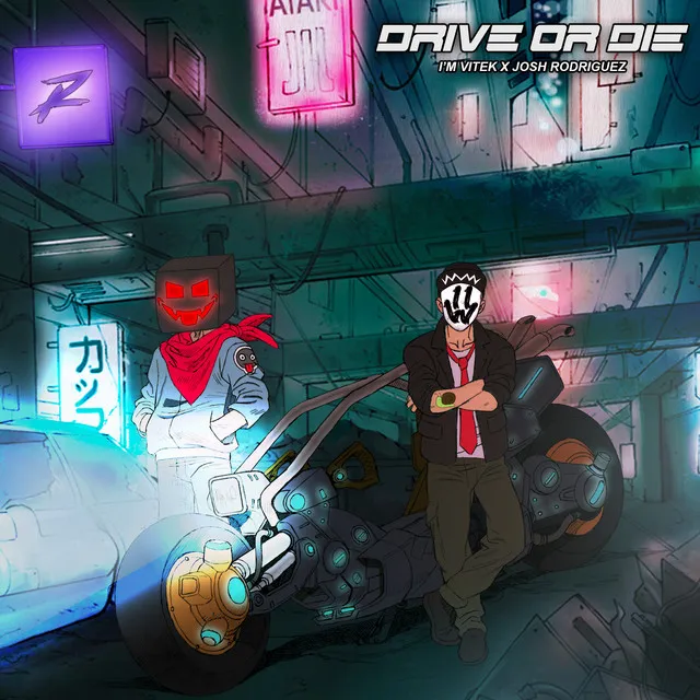 Drive or Die