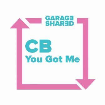 You Got Me by CB