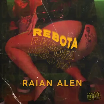 Rebota by Raian Alen