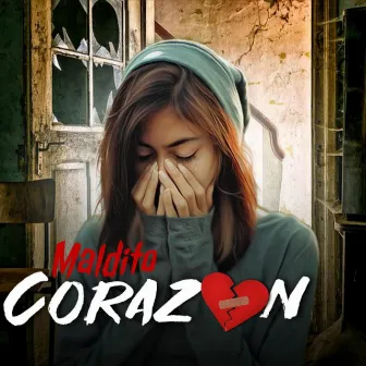 Maldito Corazón by Fredilan