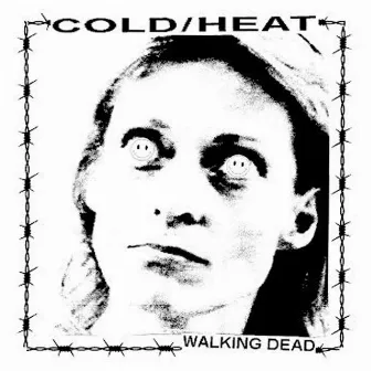 Walking Dead by Cold Heat