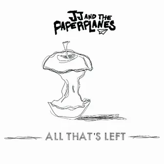 All That's Left by JJ and The Paperplanes