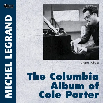 The Columbia Album of Cole Porter by Michel Legrand And His Orchestra