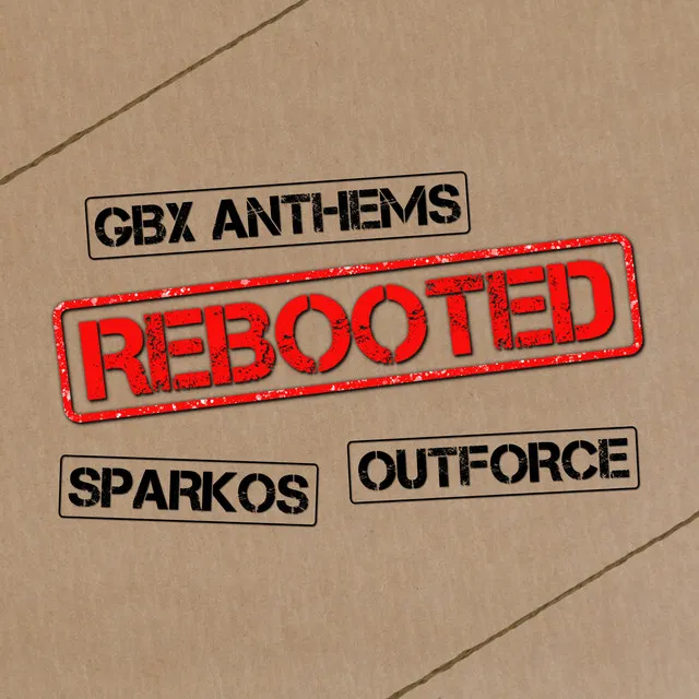 Rebooted (GBX & Sparkos vs. Outforce)