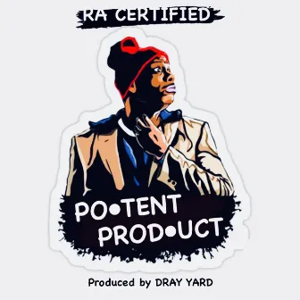 Potent Product by Ra Certified