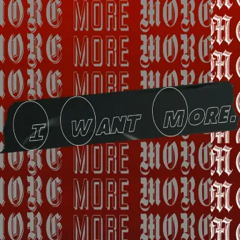 I Want More by George Makridis