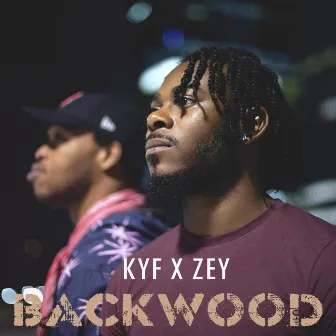 Backwood by KYF