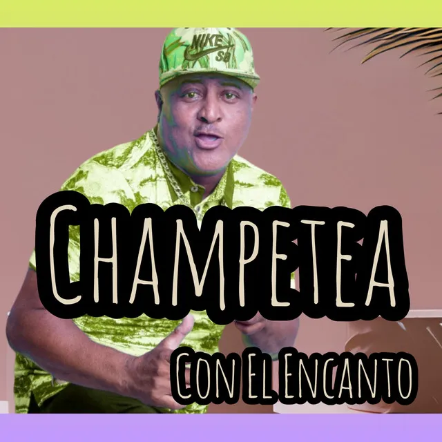 Champetea Con el Encanto