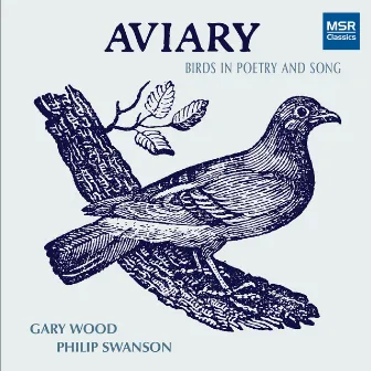 Aviary - Birds in Poetry and Song by Philip Swanson