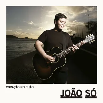 Coração no chão by João Só