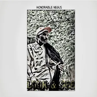 Look and See by Honorable Negus