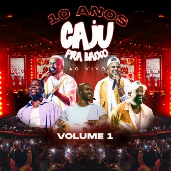 10 Anos de Caju, Vol. 1 by Caju Pra Baixo