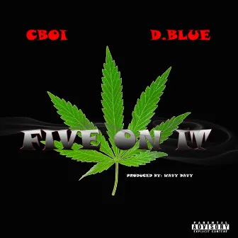 Five on It by C-BOI