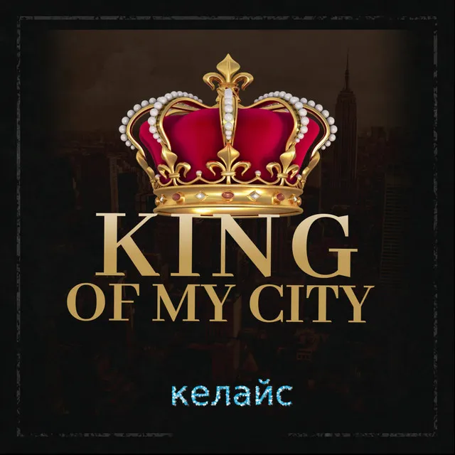 King of My City