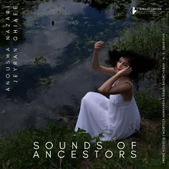 Sounds of Ancestors by Jeyran Ghiaee