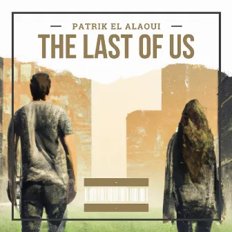 The last of us by Patrik El Alaoui